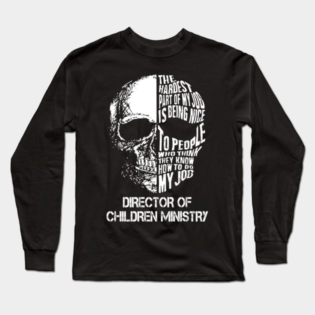 Director Of Children Ministry Long Sleeve T-Shirt by tobye